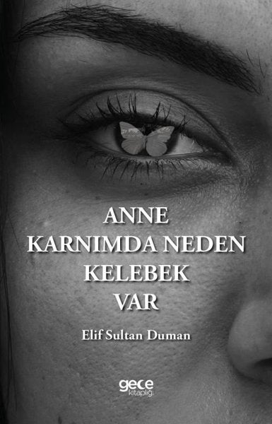 Anne Karnımda Neden Kelebek Var