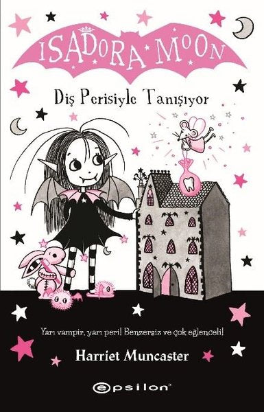 Isadora Moon 13 - Diş Perisiyle Tanışıyor
