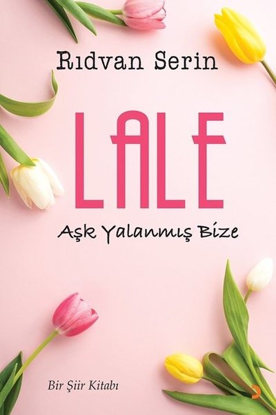 Lale - Aşk Yalanmış Bize