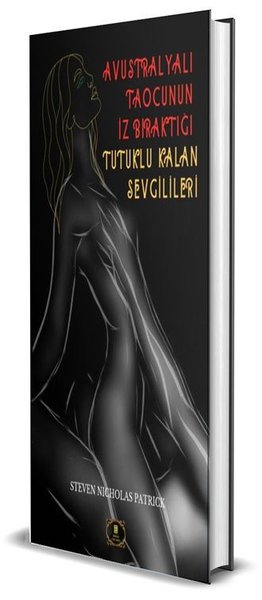 Avusturalyalı Taocunun İz Bıraktığı Tutuklu Kalan Sevgilileri