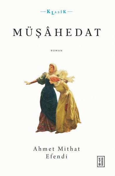 Müşahedat - Klasik