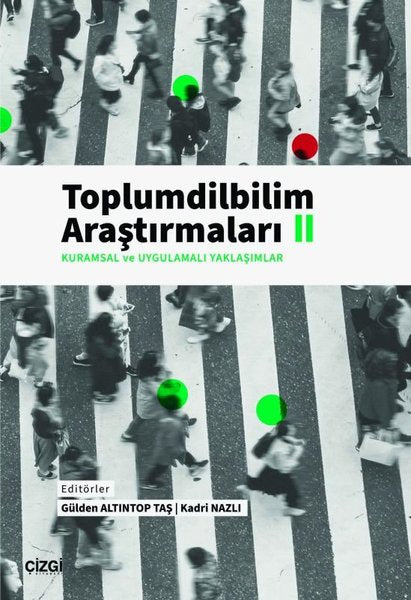 Kuramsal ve Uygulamalı Yaklaşımlar - Toplumdilbilim Araştırmaları 2