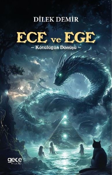 Ece ve Ege - Kötülüğün Dönüşü