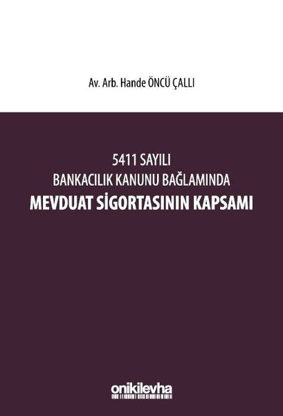 5411 Sayılı Bankacılık Kanunu Bağlamında Mevduat Sigortasının Kapsamı