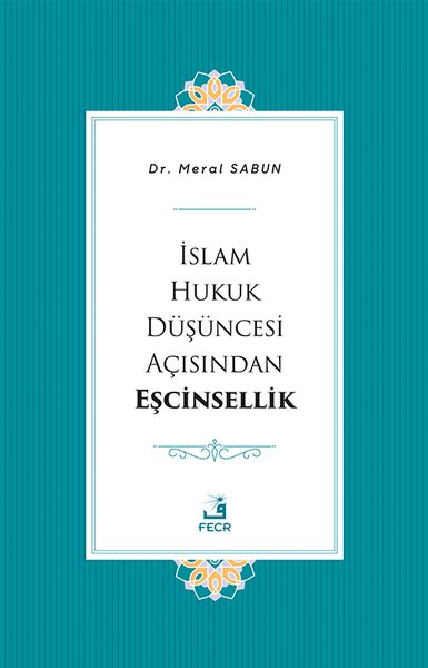 İslam Hukuk Duşuncesi Açısından Eşcinsellik