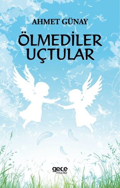 Ölmediler Uçtular