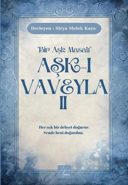 Aşk-ı Vaveyla 2 - Bir Aşk Masalı