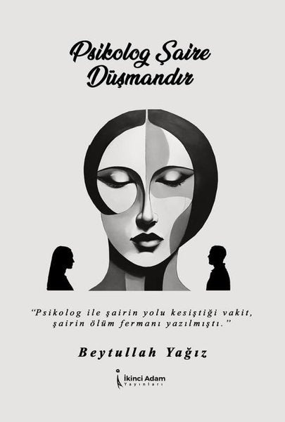Psikolog Şaire Düşmandır