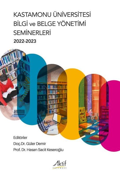 Kastamonu Üniversitesi Bilgi ve Belge Yönetimi Seminerleri 2022 - 2023