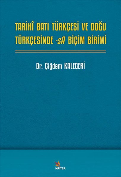 Tarihi Batı Türkçesi ve Doğu Türkçesinde -sA Biçim Birimi