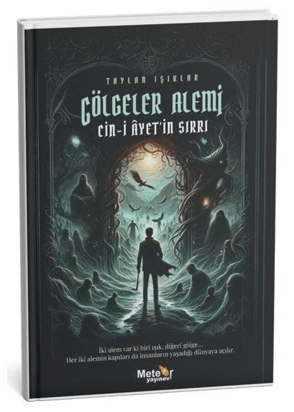 Gölgeler Alemi: Cin-i Ayet'in Sırrı