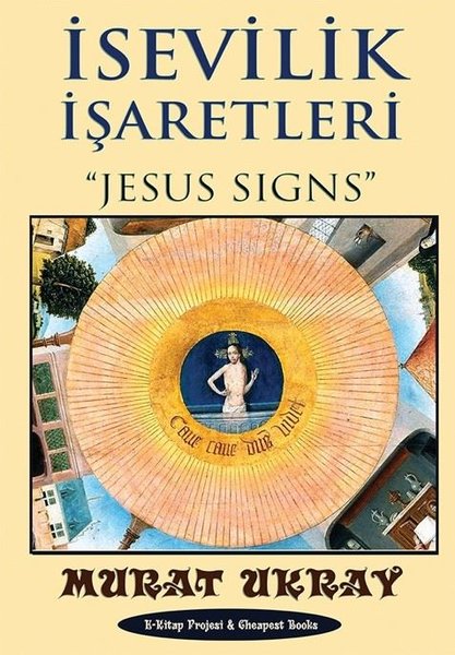İsevilik İşaretleri - Jesus Sıgns