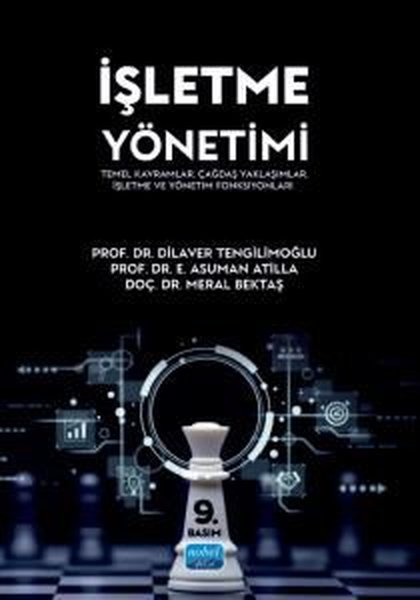 İşletme Yönetimi - Temel Kavramlar Çağdaş Yaklaşımlar İşletme ve Yönetim Fonksiyonları