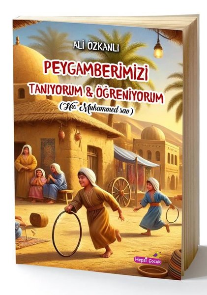 Peygamberleri Tanıyorum & Öğreniyorum - Hz. Muhammed (sav)