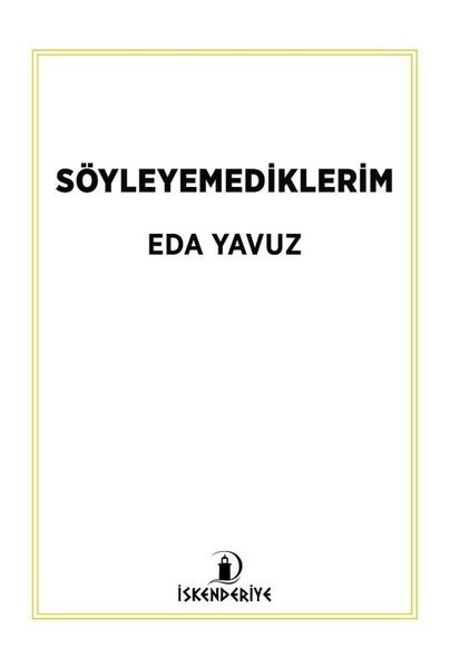 Söyleyemediklerim