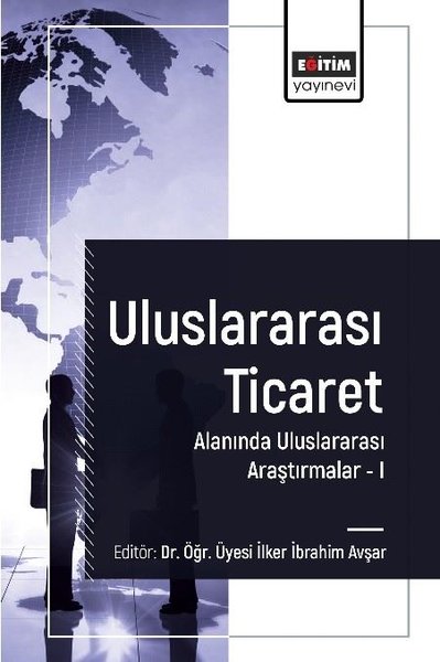 Uluslararası Ticaret Alanında Uluslararası Araştırmalar 1