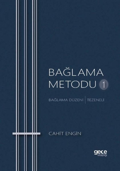 Bağlama Metodu 1 - Bağlama Düzeni-Tezeneli