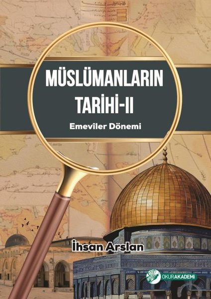 Müslümanların Tarihi 2 - Emeviler Dönemi