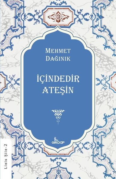 İçindedir Ateşin - Lirik Şiir 2
