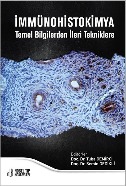 İmmünohistakimya Temel Bilgilerden İleri Tekniklere
