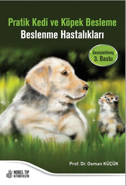 Pratik Kedi ve Köpek Besleme - Beslenme Hastalıkları