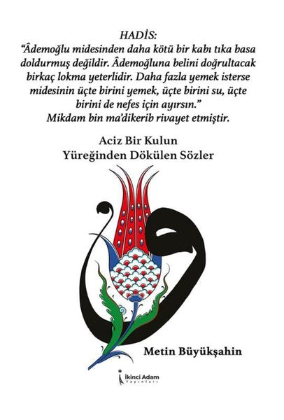 Aciz Bir Kulun Yüreğinden Dökülen Sözler