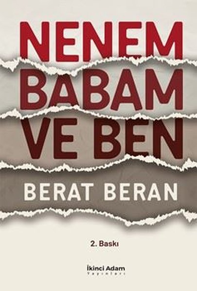 Nenem Babam ve Ben