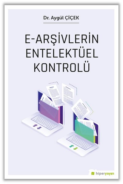 E-Arşivlerin Entelektüel Kontrolü