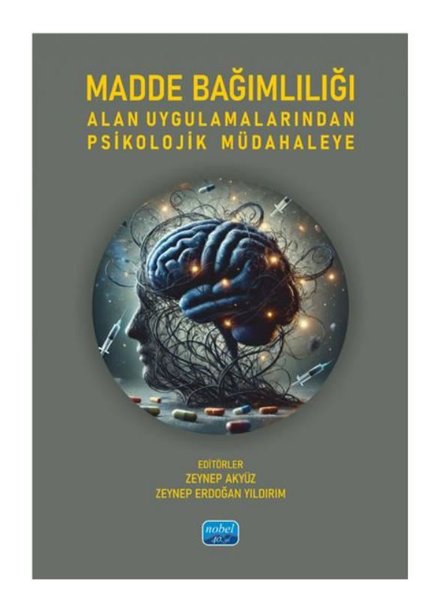 Madde Bağımlılığı Alan Uygulamalarından Psikolojik Müdahaleye