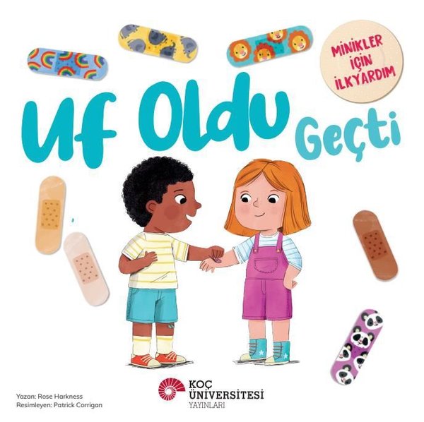Uf Oldu Geçti - Minikler İçin İlk Yardım
