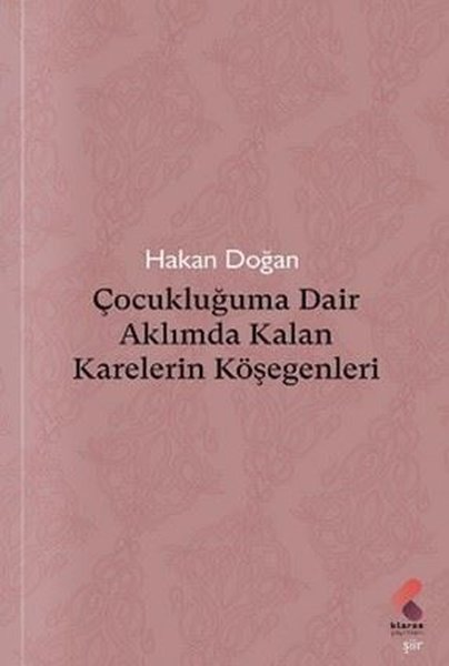 Çocukluğuma Dair Aklımda Kalan Karelerin Köşegenleri
