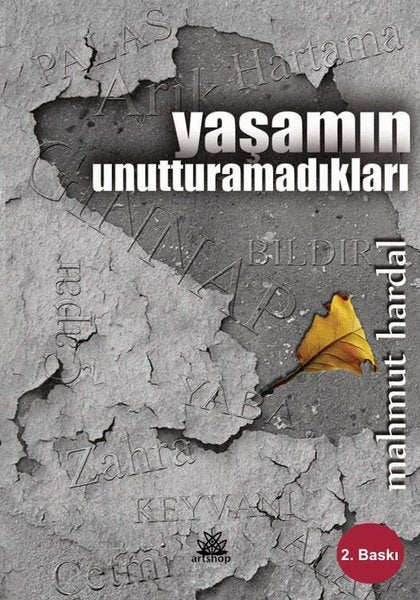 Yaşamın Unutturamadıkları