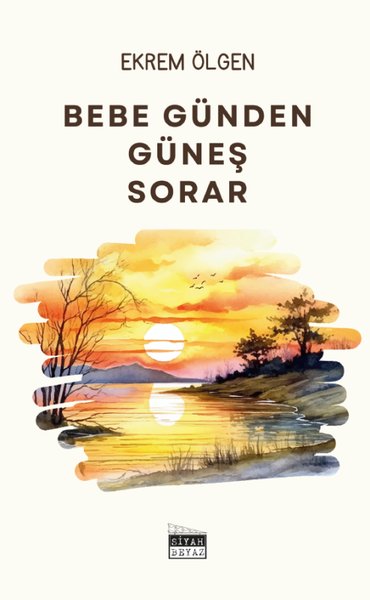 Bebe Günden Güneş Sorar