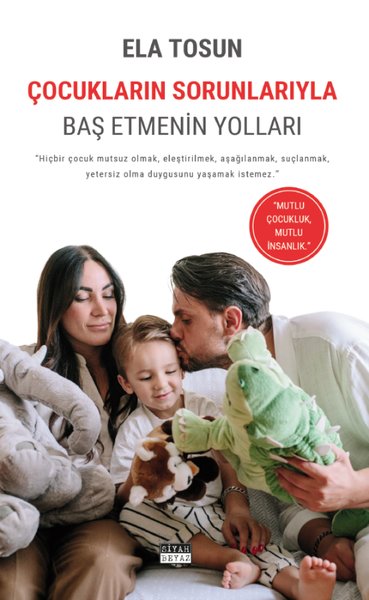 Çocukların Sorunlarıyla Baş Etmenin Yolları