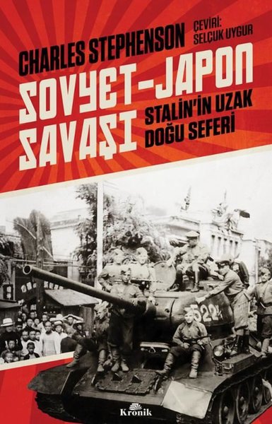 Sovyet - Japon Savaşı-Stalin'in Uzak Doğu Seferi