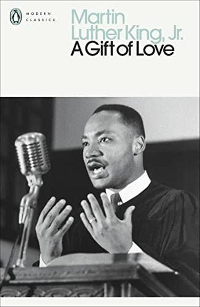 A Gift of Love : Sermons from Strength to Love