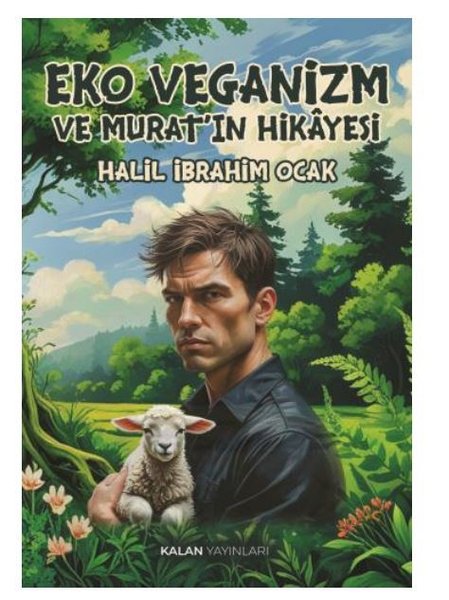 Eko Veganizm ve Murat'ın Hikayesi