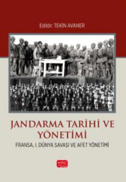 Jandarma Tarihi ve Yönetimi - Fransa 1. Dünya Savaşı ve Afet Yönetimi