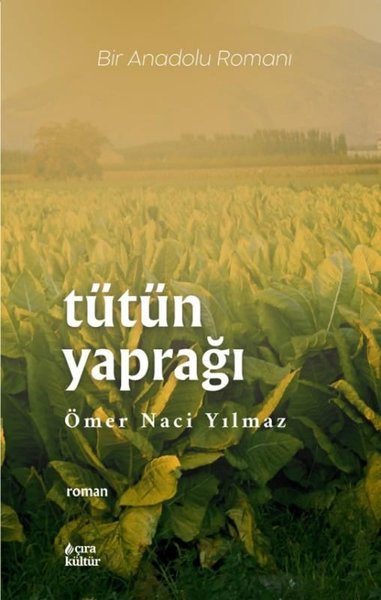 Tütün Yaprağı - Bir Anadolu Romanı