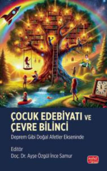 Çocuk Edebiyatı ve Çevre Bilinci - Deprem Gibi Doğal Afetler Ekseninde