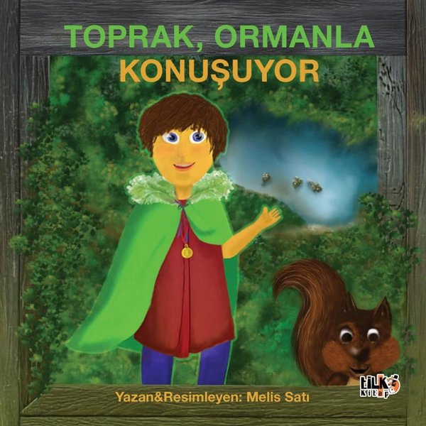 Toprak Ormanla Konuşuyor