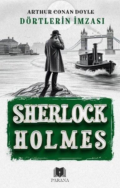 Sherlock Holmes - Dörtlerin İmzası