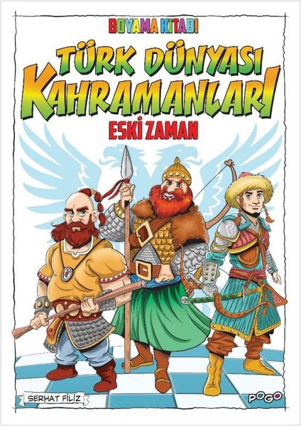 Türk Dünyası Kahramanları Boyama Kitabı - Eski Zaman