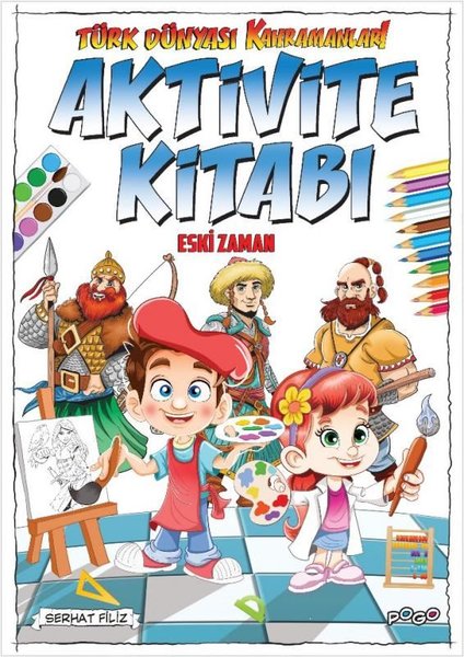 Türk Dünyası Kahramanları Aktivite Kitabı - Eski Zaman