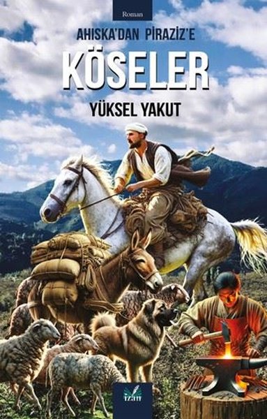 Ahıska'dan Piraziz'e Köseler