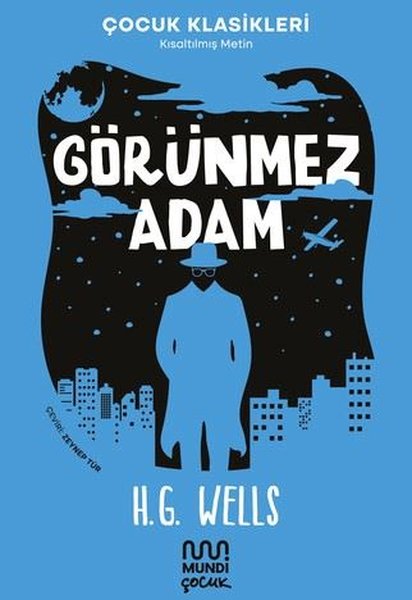 Görünmez Adam - Çocuk Klasikleri - Kısaltılmış Metin