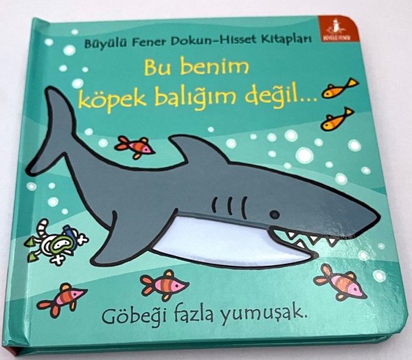 Bu Benim Köpek Balığım Değil  Dokun-Hisset Kitapları