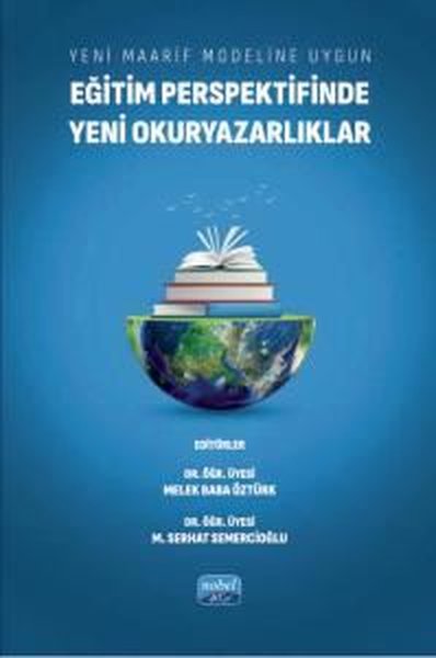 Yeni Maarif Modeline Uygun Eğitim Perspektifinde Yeni Okuryazarlıklar