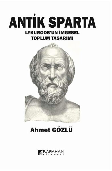 Antik Sparta - Lykurgos'un İmgesel Toplum Tasarımı