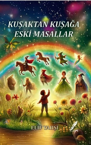 Kuşaktan Kuşağa Eski Masallar